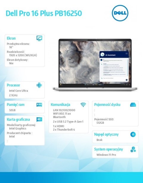 Dell Laptop Dell Pro 16 Plus PB16250 W11P U7 265U/32GB/512GB SSD/16 FHD+/Int/FgrPr&SmtCd/FHD/IRCam/Mic/WLAN only+BT/BcklKb/3C/vPro/3Y