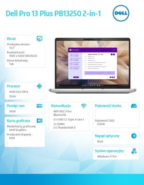 Dell Laptop Dell Pro 13 Plus PB13250 W11P U5 235U/16GB/512GB/2in1 13.3 FHD+ Touch/Int/FgrPr & SmtCd/FHD/IRCam/Mic/WLAN+BT/Bckl Kb/3C/