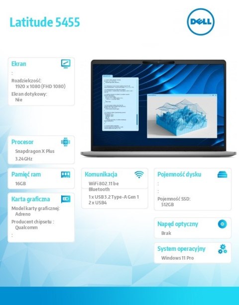 Dell Laptop Latitude 5455 Win11Pro Snapdragon X Plus 8C 16GB/512GB SSD Gen4/14.0 FHD/Integrated/FgrPr/FHD/IR Cam/Mic/WLAN+BT/Backlit 