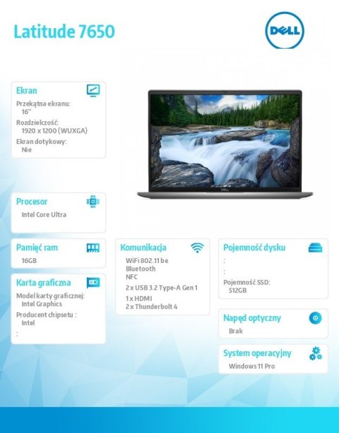 Dell Laptop Latitude 7650 Win11Pro Ultra 7 155U/16GB/512GB SSD Gen4/16 FHD+/Int/FgrPr&SmtCd/FHD/IR Cam/Mic/WLAN+BT/Backlit Kb/3C/3YPS