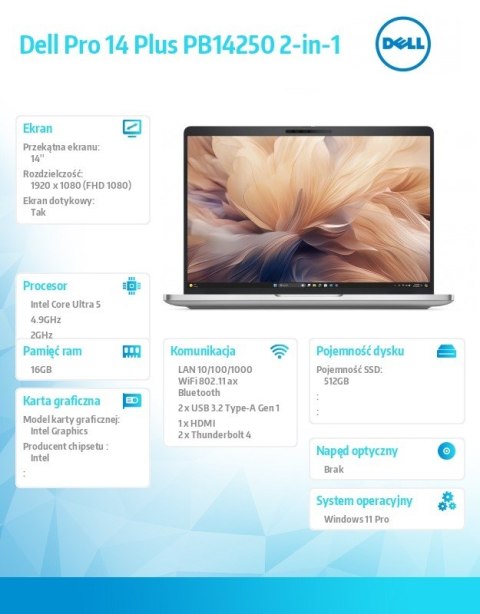 Dell Laptop Dell Pro 14 Plus PB14250 W11P U5 235U/16GB/512GB/2in1 14.0 FHD+ Touch/Int/FgrPr&SmtCd/Cams&Mic/WWAN Ready+BT/BcklKb/3C/vP