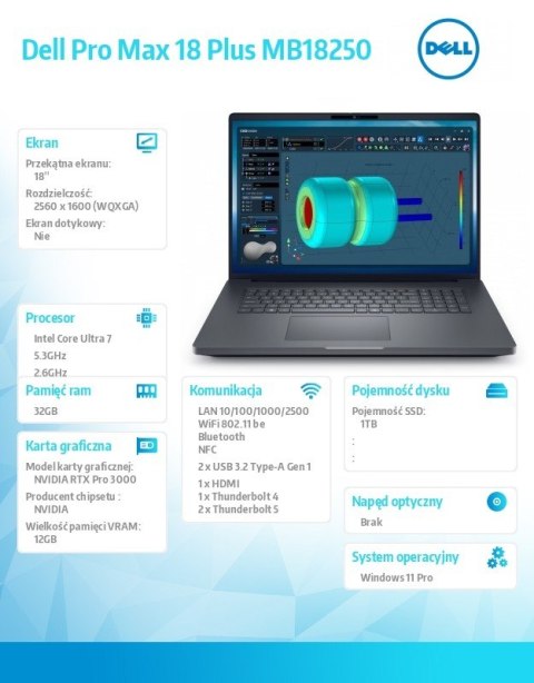 Dell Stacja robocza Dell Pro Max 18 Plus MB18250 W11P U7-265HX|32GB|1TB|Nvidia RTX PRO 3000|FgrPr & SmtCd|Cam|WLAN + BT|18.0 QHD+|Bac