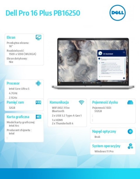 Dell Laptop Dell Pro 16 Plus PB16250 W11P U5-238V/32GB/512GB SSD/FgrPr/FHD IRCam&Mic/WLAN+BT|16.0 FHD+/BcklKb/3C/vPro/3YPS