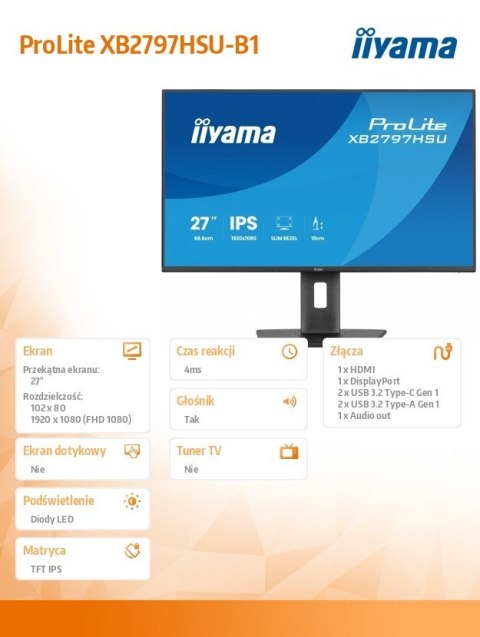 IIYAMA Monitor ProLite 27 cali XB2797HSU-B1 IPS,FHD,HDMI,DP,120Hz,2xUSBv3.2, 2xUSB-C, 350 CD, 2x2W, HAS 150/PIVOT