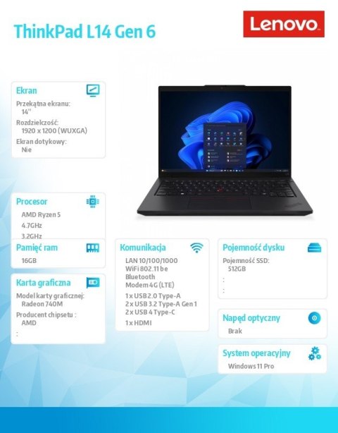 Lenovo Laptop ThinkPad L14 AMD G6 21S8002TPB W11Pro 5 PRO 215/16GB/512GB/INT/14.0 WUXGA/Black/1YR Premier Support + 3YRS OS + CO2 Offse