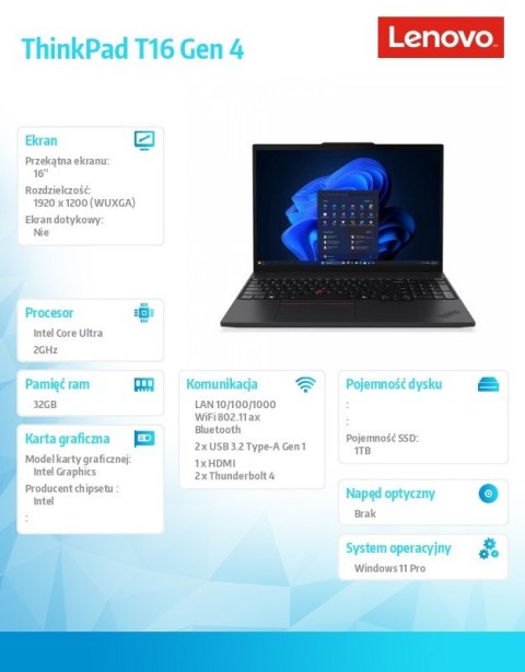 Lenovo Ultrabook ThinkPad T16 G4 21QE004VPB W11Pro Ultra 7 255U/32GB/1TB/INT/16.0 WUXGA/Black/3Y Premier Support + CO2 Offset