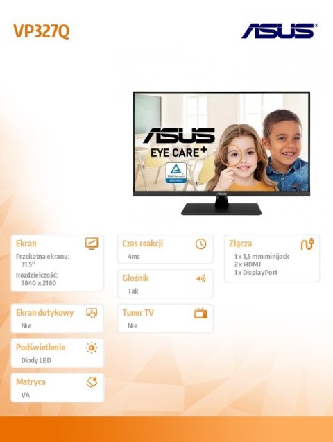 Asus Monitor 31.5 cala VP327Q EYE CAE 4K UHD DP HDMI